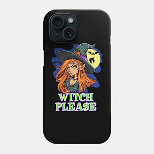 Witch Please Phone Case