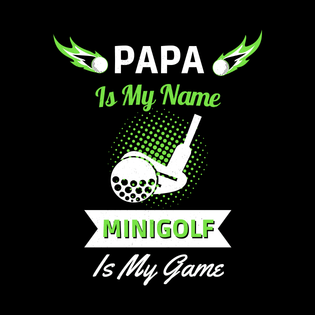 Mini Golf Papa Golfers Golf Player Fun by Foxxy Merch