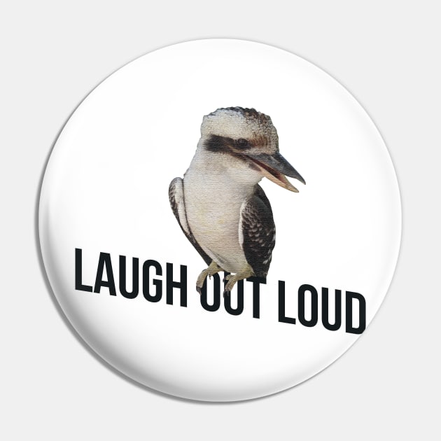 LOL Laugh Out Loud Kookaburra Pin by Earth and Heart