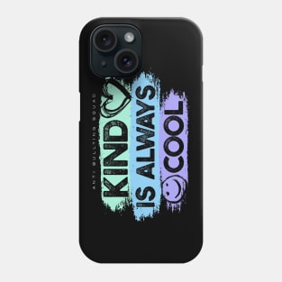 Kind is Always Cool Phone Case