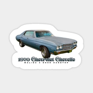 1970 Chevrolet Chevelle Malibu 4 Door Hardtop Magnet