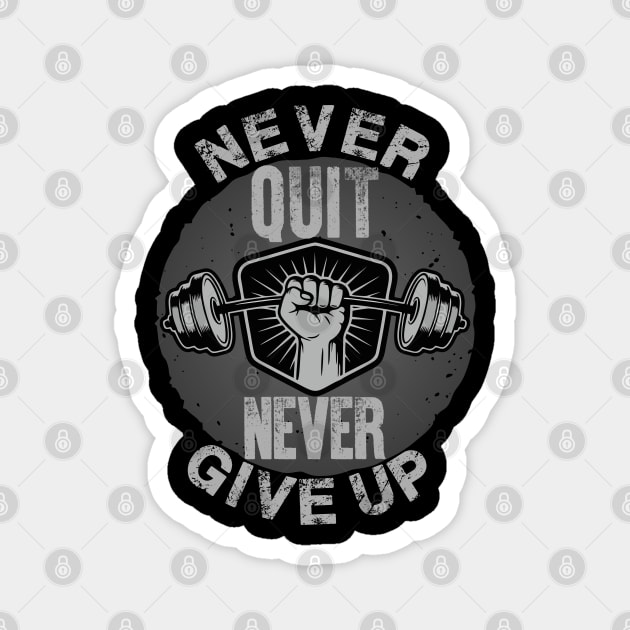 Never Quit Never Give Up Magnet by The Printee Co