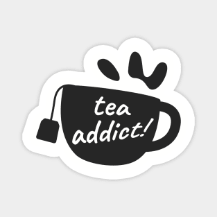 Tea Addict Magnet