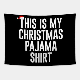 This is my Christmas pajama shirt 2020 Holidays Tapestry