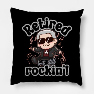 Retired but still rockin' Pillow