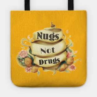 Nugs not drugs Tote