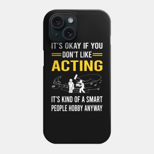 Smart People Hobby Acting Actor Actress Phone Case