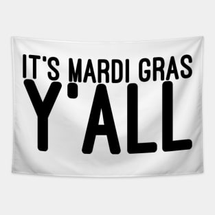 It's Mardi Gras Y'all Tapestry