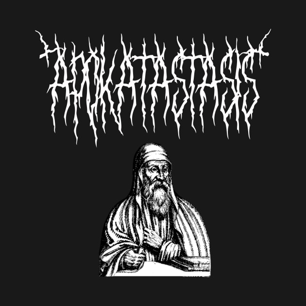 Apokatastasis Origen of Alexandria Orthodox Death Metal by thecamphillips