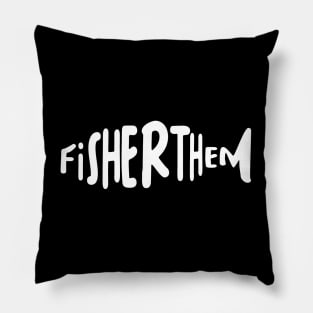 FISHERTHEM : BISEXUAL FISHERMEN Pillow