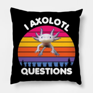 I axolotl questions Pillow