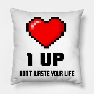 Don't waste your life Pillow