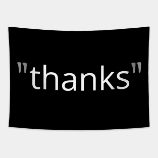 "Thanks" Tapestry