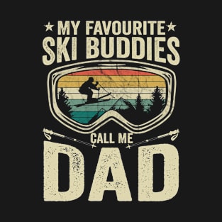 My Favourite Ski Buddies Call Me Dad vintage ski winter sports Funny skiing vintage ski T-Shirt