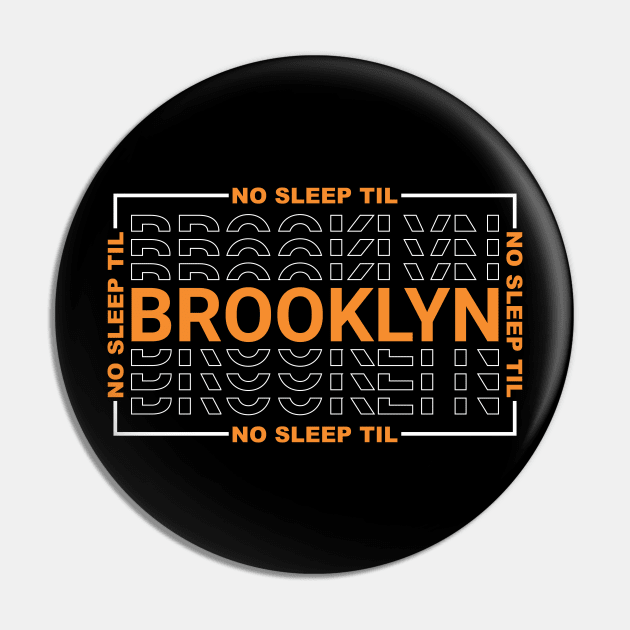 No Sleep Til Brooklyn Pin by Seaside Designs