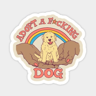 Adopt A F*cking Dog 2 Magnet