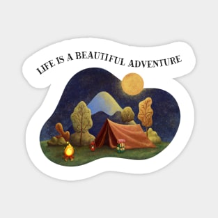 Life Is A Beautiful Adventure love camping Magnet