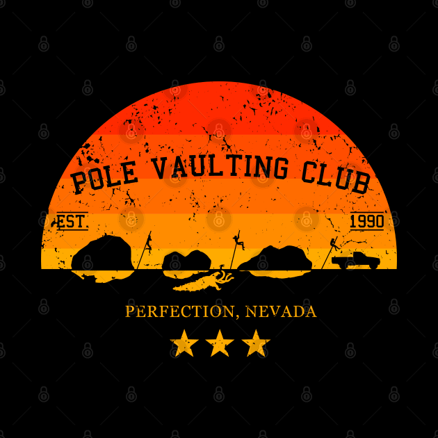 Pole Vaulting Club - Perfection, Nevada - sunset - worn-in by CCDesign