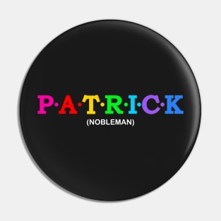 Patrick - Nobleman. Pin