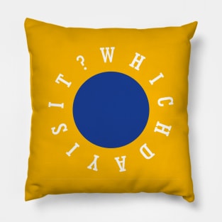 Which Day Is It? Pillow