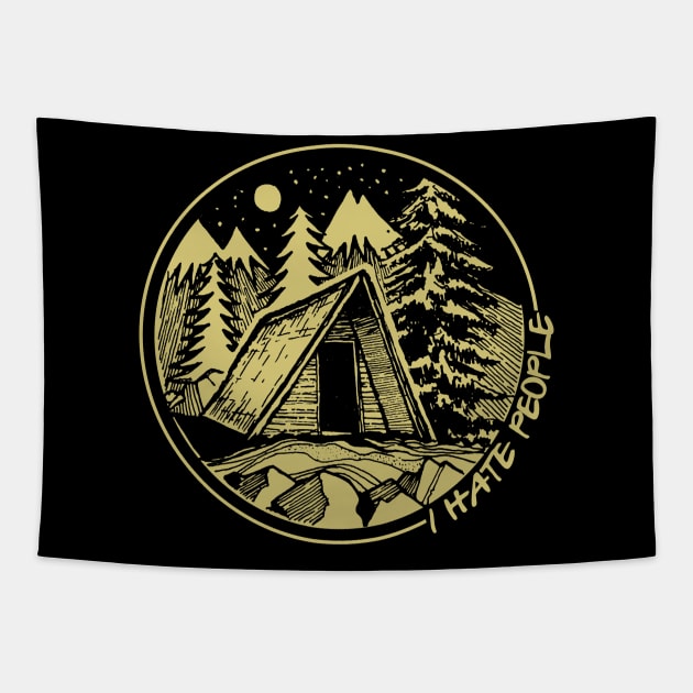 Camping I hate people Tapestry by American Woman