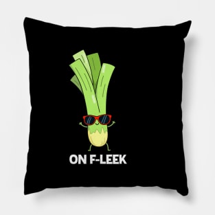 On Fleek Cute Leek Vegetable Pun Pillow