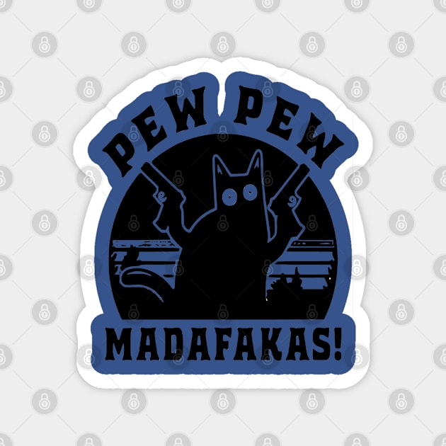 Pew Pew Madafakas Magnet by Smentparkchanyeol