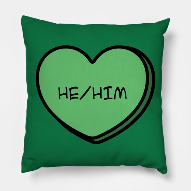 Pronoun He/Him Conversation Heart in Green Pillow by Art Additive