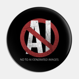 no to ai generated images Pin