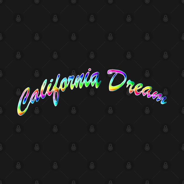 California Dream by Rene's Art