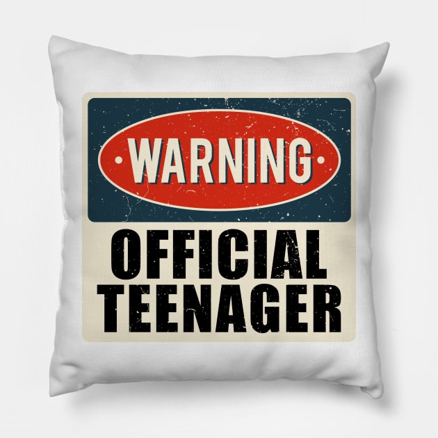 warning official teenager 2 Pillow by luisharun