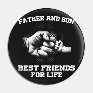 Father And Son - Best Friends For Life gift ideas for family Pin