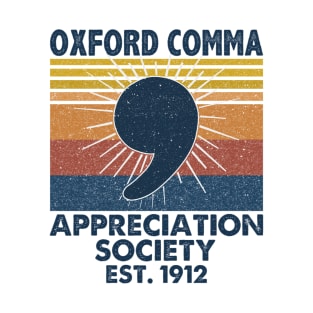 Oxford Comma Appreciation Society Est. 1912 Vintage Shirt T-Shirt