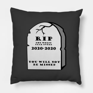 RIP 2020, 2020 Bad Year, Very Bad Would Not Recommend, Worst Year Ever, Quarantine 2020, Adult Humor Pillow