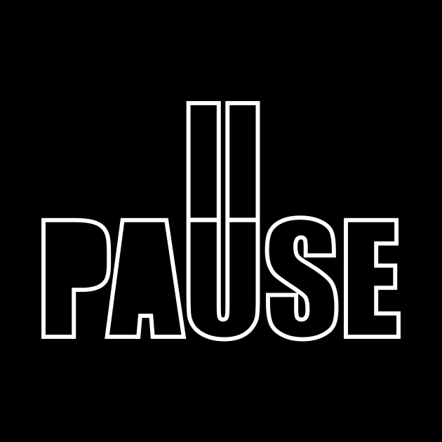 Pause by Yassertahadesigns