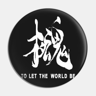 To Let The World Be MGS Pin