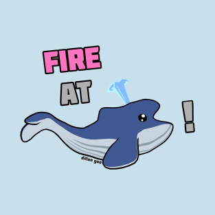 Fire at Whale! - Katsuwatch T-Shirt