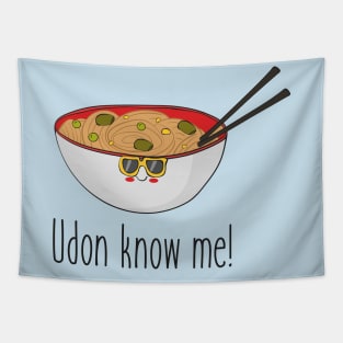 Udon Know Me Funny Asian Noodles Food Design Tapestry
