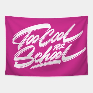 Too cool for school Tapestry