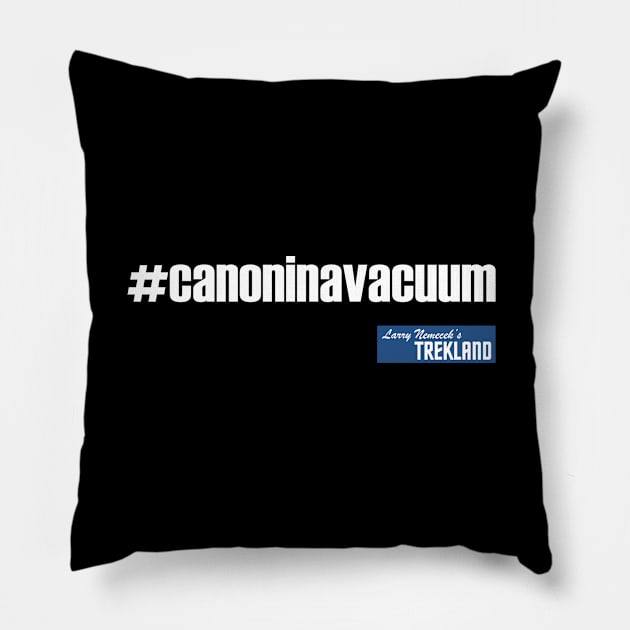 #canoninavacuum Pillow by Trekland Shop