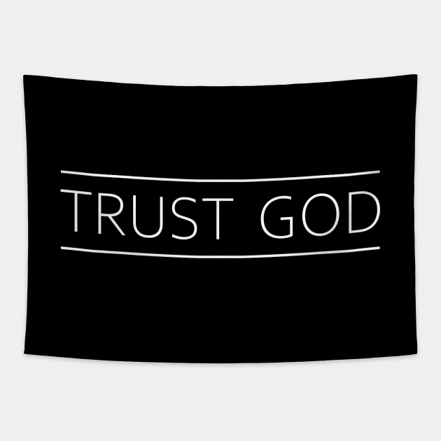 TRUST GOD Tapestry by timlewis