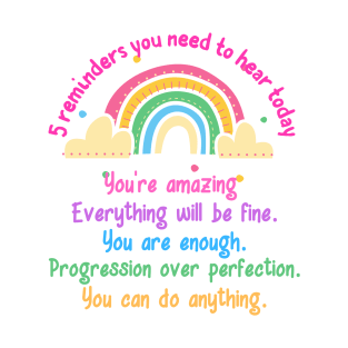 Cute Colorful Rainbow Inspirational Words T-Shirt