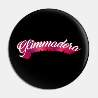 Glimmadora Pin