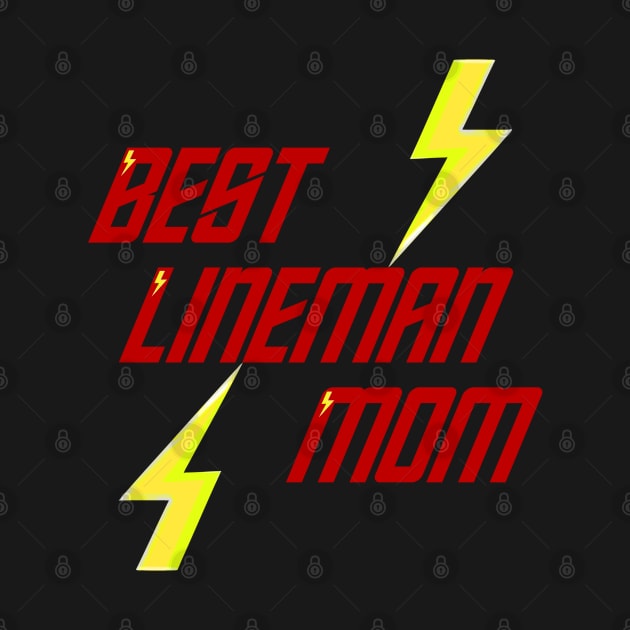 Best Lineman Mom, Electrician Mom by MoMido