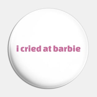 I Cried At Barbie Movie Ken 2023 Pin