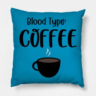 Blood Type: Coffee Pillow