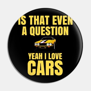 Is that even a question, Yeah I love Cars Pin