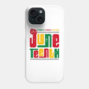 Juneteenth Strong Chosen Inspired Phone Case