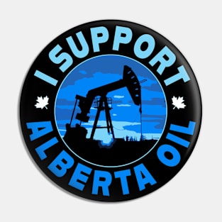 I Support Alberta Oil Pin