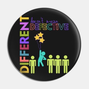 Aspergers Autism Different Not Defective Awareness Pin